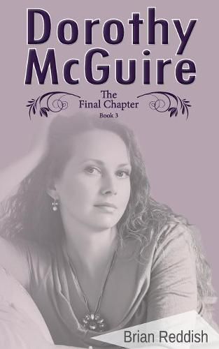 Cover image for Dorothy McGuire: The Final Chapter