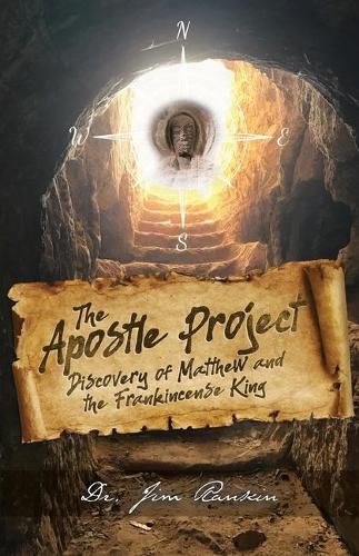 The Apostle Project: Discovery of Matthew and the Frankincense King