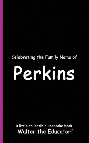 Cover image for Celebrating the Family Name of Perkins