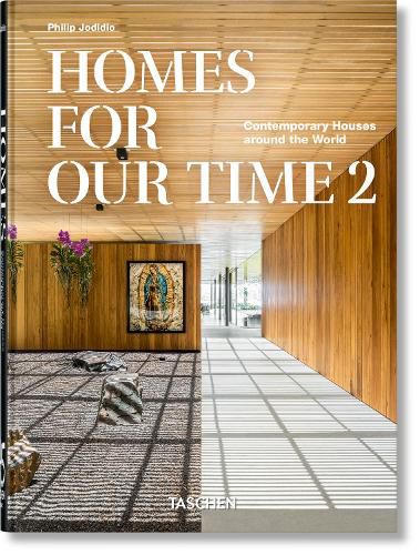Cover image for Homes For Our Time. Contemporary Houses around the World. Vol. 2. 45th Ed.