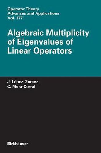 Cover image for Algebraic Multiplicity of Eigenvalues of Linear Operators