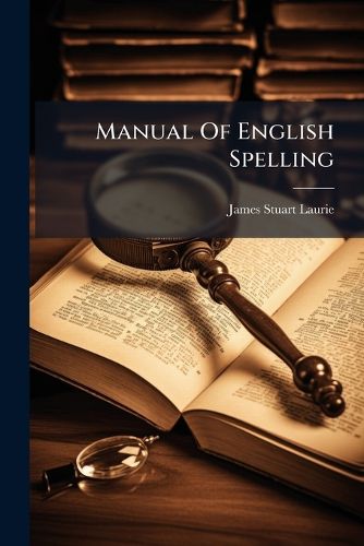 Cover image for Manual Of English Spelling
