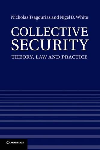 Cover image for Collective Security: Theory, Law and Practice