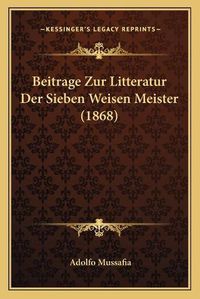 Cover image for Beitrage Zur Litteratur Der Sieben Weisen Meister (1868)