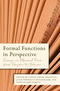Cover image for Formal Functions in Perspective: Essays on Musical Form from Haydn to Adorno