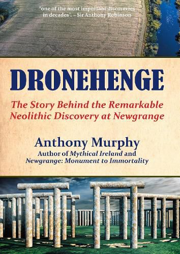 Cover image for Dronehenge: The Story Behind the Remarkable Neolithic Discovery at Newgrange