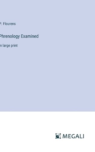 Cover image for Phrenology Examined