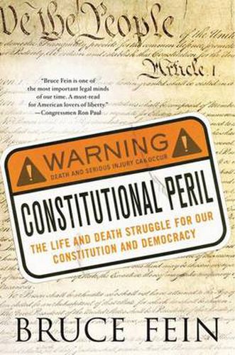 Cover image for Constitutional Peril: The Life and Death Struggle for Our Constitution and Democracy