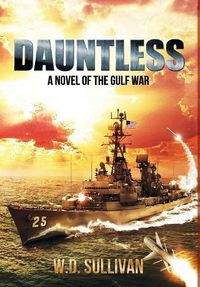 Cover image for Dauntless: A Novel of the Gulf War