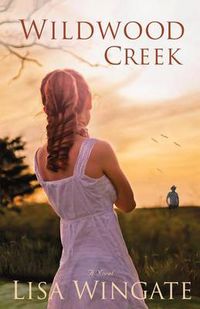 Cover image for Wildwood Creek - A Novel