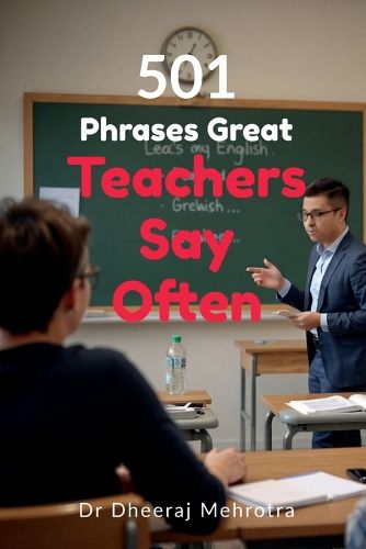 Cover image for 501 Phrases Great Teachers Say Often