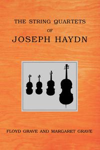 Cover image for The String Quartets of Joseph Haydn