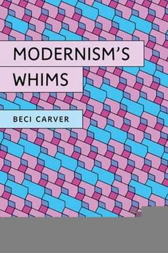 Cover image for Modernism's Whims