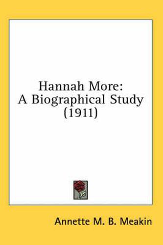 Cover image for Hannah More: A Biographical Study (1911)