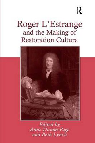 Cover image for Roger L'Estrange and the Making of Restoration Culture