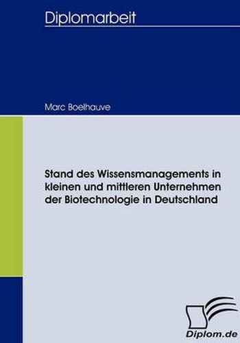 Cover image for Stand des Wissensmanagements in kleinen und mittleren Unternehmen der Biotechnologie in Deutschland