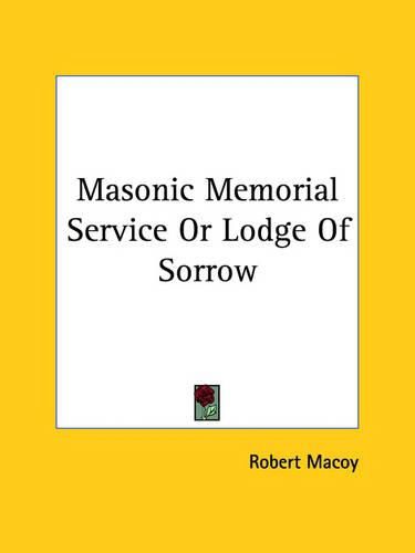 Cover image for Masonic Memorial Service or Lodge of Sorrow