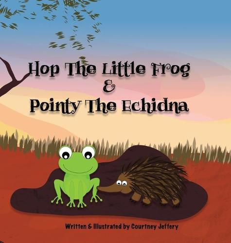 Cover image for Hop The Little Frog & Pointy The Echidna