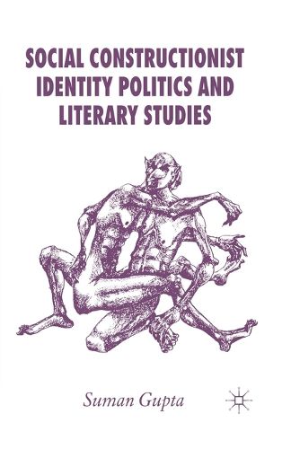 Cover image for Social Constructionist Identity Politics and Literary Studies