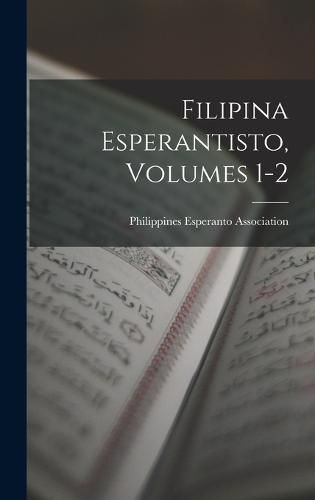 Cover image for Filipina Esperantisto, Volumes 1-2