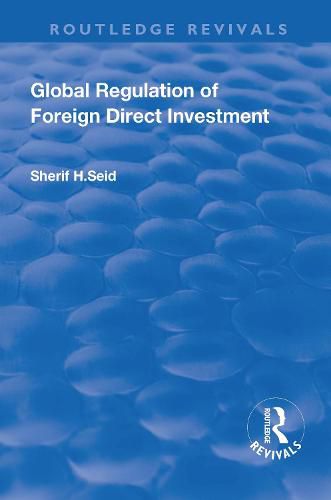 Cover image for Global Regulation of Foreign Direct Investment