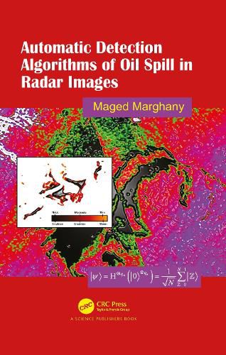 Automatic Detection Algorithms of Oil Spill in Radar Images