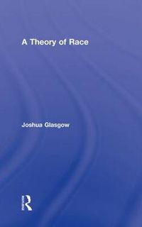 Cover image for A Theory of Race