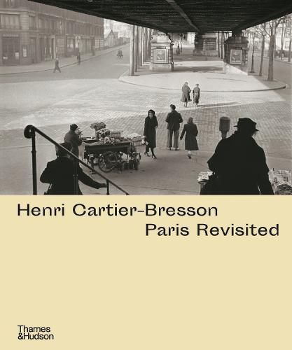 Cover image for Henri Cartier-Bresson: Paris Revisited