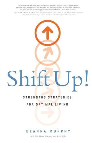 Shift Up!: Strengths Strategies for Optimal Living