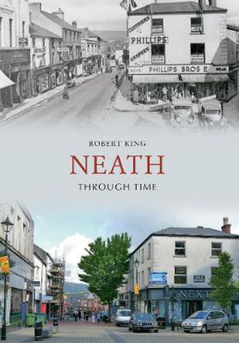 Cover image for Neath Through Time