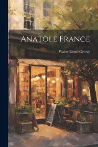 Cover image for Anatole France