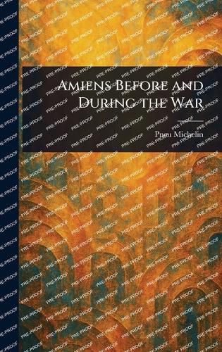 Cover image for Amiens Before and During the War