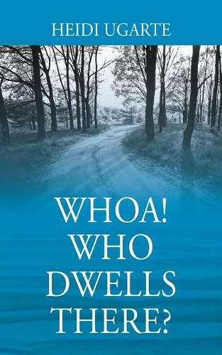 Cover image for Whoa! Who Dwells There?