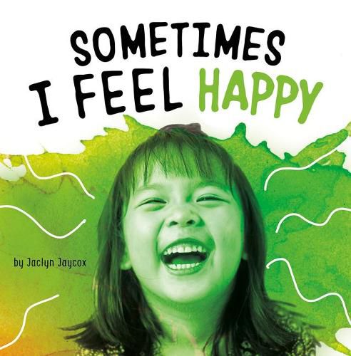 Cover image for Sometimes I Feel Happy