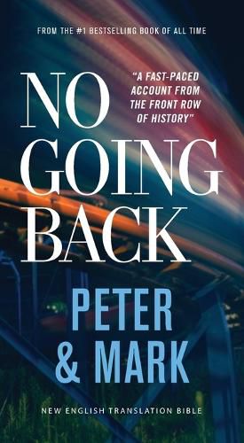 No Going Back, NET Eternity Now New Testament Series, Vol. 2: Peter and   Mark, Paperback, Comfort Print: Holy Bible