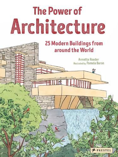 Cover image for The Power of Architecture: 25 Modern Buildings from Around the World