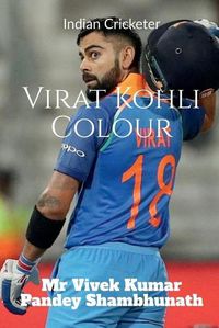 Cover image for Virat Kohli Colour: Indian Cricketer