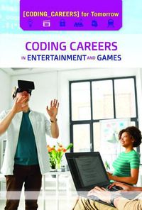 Cover image for Coding Careers in Entertainment and Games