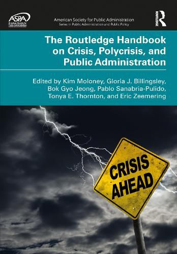 Cover image for The Routledge Handbook on Crisis, Polycrisis, and Public Administration