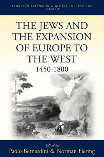 Cover image for The Jews and the Expansion of Europe to the West, 1450-1800