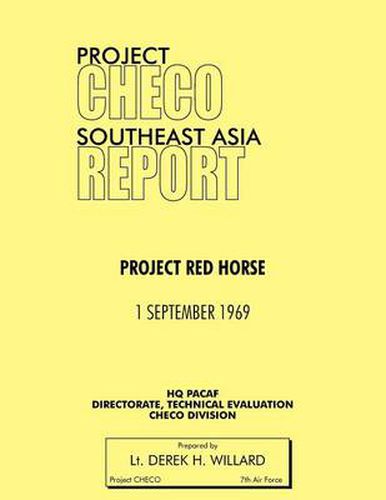 Cover image for Project CHECO Southeast Asia Study: Project RED HORSE