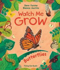 Cover image for Watch me GROW: Butterflies (Library Edition)