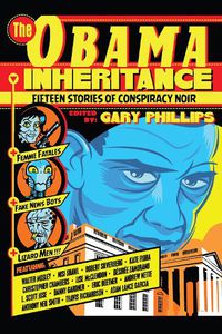 Cover image for The Obama Inheritance: Fifteen Stories of Conspiracy Noir