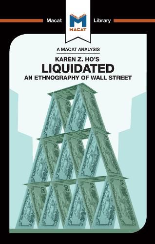 Liquidated:: An Ethnography of Wall Street