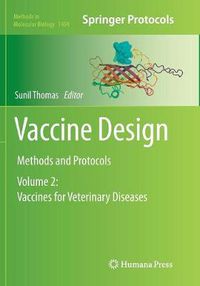 Cover image for Vaccine Design: Methods and Protocols, Volume 2: Vaccines for Veterinary Diseases