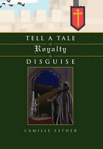 Cover image for Tell a Tale of Royalty in Disguise