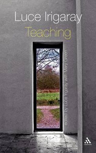Luce Irigaray: Teaching