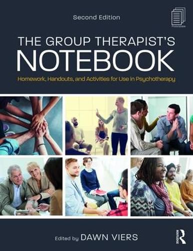 Cover image for The Group Therapist's Notebook: Homework, Handouts, and Activities for Use in Psychotherapy