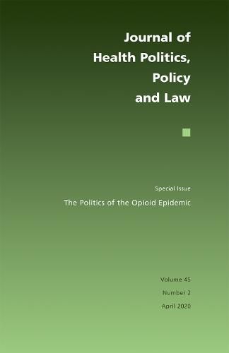 Cover image for The Politics of the Opioid Epidemic