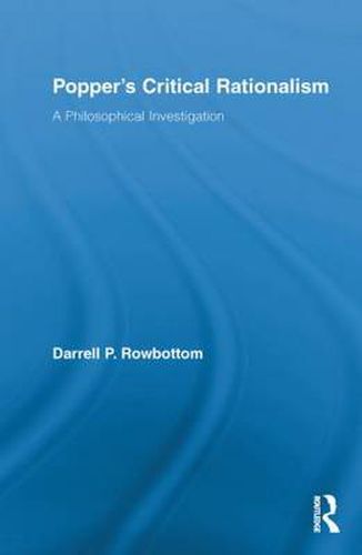 Cover image for Popper's Critical Rationalism: A Philosophical Investigation